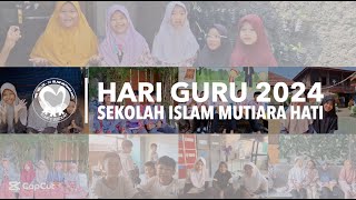 Compiled | Video Hari Guru Sekolah Mutiara Hati 2024