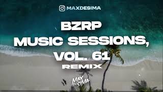 BZRP MUSIC SESSIONS, VOL 61. [No me hago el duro] (REMIX) - LUCK RA, BIZARRAP - Max de Sima