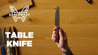 Benchmade Cutlery | The Table Knife