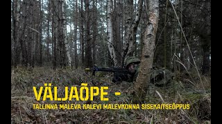 Väljaõpe - Tallinna maleva Kalevi malevkonna sisekaitseõppus