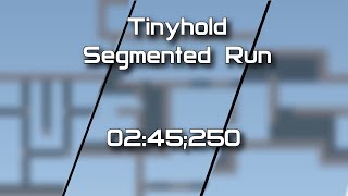 Tinyhold | Segmented Run 02:45 | DDRaceNetwork