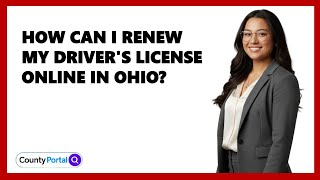 How Can I Renew My Driver's License Online in Ohio?