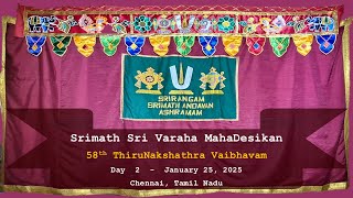 Srimadh Sri Varaha MahaDesikan's 58th ThiruNakshathra Vaibhavam - Day 2 - January 25th, 2025