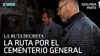 Recorrimos el Cementerio General de noche: Parte II | La Ruta Secreta con Francisco Ortega