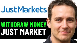 How To Withdraw Money From Just Market 2025! (Full Guide)