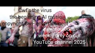 cwf's the virus the beginning rap song 2025