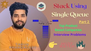 Implementation Of Stack Using Single Queue | Optimised Approach Stack🔥 | Stack Using Single Queue 🔥🔥