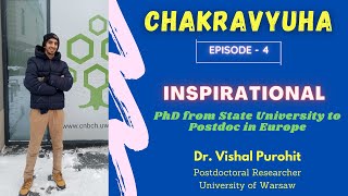 Episode 4 I Chakravyuha I In conversation with postdoctoral researcher I University of Warsaw I