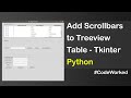 Add Scrollbars to Treeview Table Tkiner - Python #scroll #tkinter #tutorial