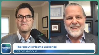 Therapeutic Plasma Exchange Explained By Dr David Haase