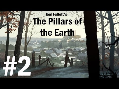 Ken Follett's Pillars of the Earth (Book 1) Walkthrough, Part 2