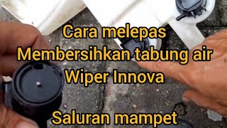 cara bersihkan atau ganti tabung air wiper innova chanelasalmaubisa