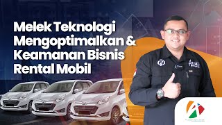 Melek Teknologi Mengoptimalkan & Keamanan Bisnis Rental Mobil