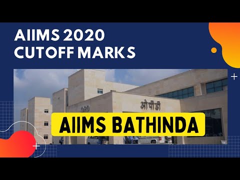 Aiims Bathinda 2020 Cutoff Marks || Neet Exam 2021 - YouTube