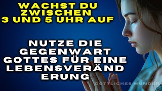 Die kraftvollsten Gebete für Schutz und göttliches Eingreifen I Wachst du zwischen 3 und 5 Uhr auf?