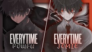 Nightcore - Everytime - jomie w/Powfu [Switching Vocals] (Lyrics)