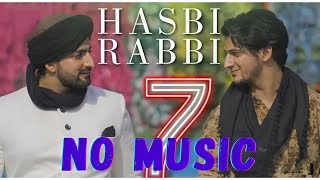 HASBI RABBI JALLALLAH PART 7 |No Music Version |Danis and Dawar|Ramzan naat | #ramadan #trendingnow