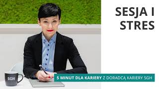 5 minut dla kariery 👔 #8 Sesja i stres| Doradca Kariery SGH