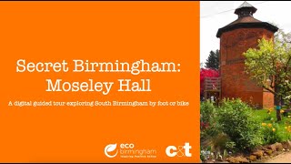 Secret Birmingham - Moseley Hall