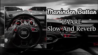 LAARE-(No Copyright Song)-(Bass Boosted+Slowed+Reverb)-Maninder Buttar