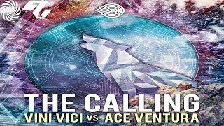 Ace Ventura vs. Vini Vici  - The Calling