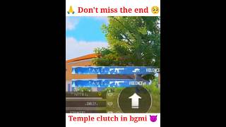 temple clutch in bgmi 😡 #bgmi #pubg #viral #ytshorts #shortvideo #shorts 😨