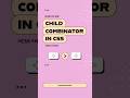 CSS Child Combinator in Action | Level Up Your Skills
