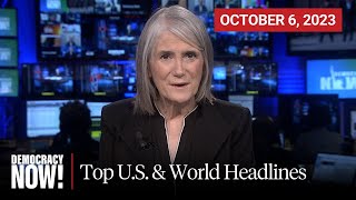 Top U.S. & World Headlines — October 6, 2023