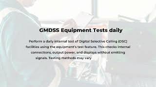 GMDSS Equipment Tests daily