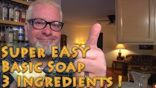 Super Easy Basic Soap Only 3 Ingredients Must Know Homestead Skills