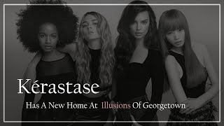 Kerastase in Washington with illusions salon