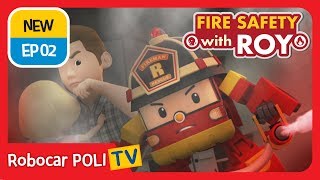 🔥Fire safety with Roy | EP02 | Be Careful In the Kitchen | Robocar POLI | Kids animation