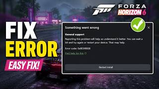 How to Fix Forza Horizon 6 “Something Went Wrong” Error | Error Code 0x803f8008