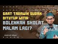 PAHAMI‼️Bolehkah Sholat Lagi setelah Sholat Witir❓ Kajian Ustadz Adi Hidayat