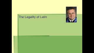 The Legality of Latin