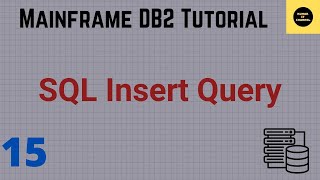 SQL Insert Query using QMF - Mainframe DB2 Practical Tutorial - Part 15