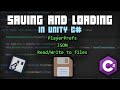 Ways of Saving/Loading Data In Unity C# (PlayerPrefs, JSON Serialization, Reading/Writing to Files)