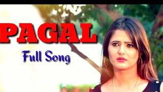 Pagal(पागल) | New Haryanvi Song 2019 | Mukesh Jaji | Vipin Mehndipuria | MJ HARYANVI