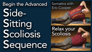 Relax your Scoliosis. TheS4, The Side-Sitting Scoliosis Sequence, SSSS | Somatics for Scoliosis