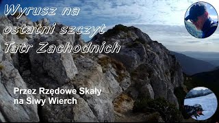 Przez Rzędowe Skały na Siwy Wierch