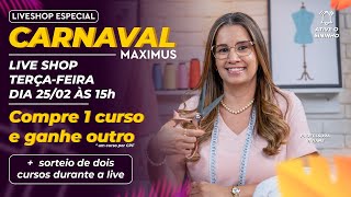 🎉 LIVE ESPECIAL CARNAVAL MAXIMUS - TERÇA 25/02 ÀS 15:00HRS