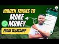 Hidden Tricks to Make Money Daily From WhatsApp