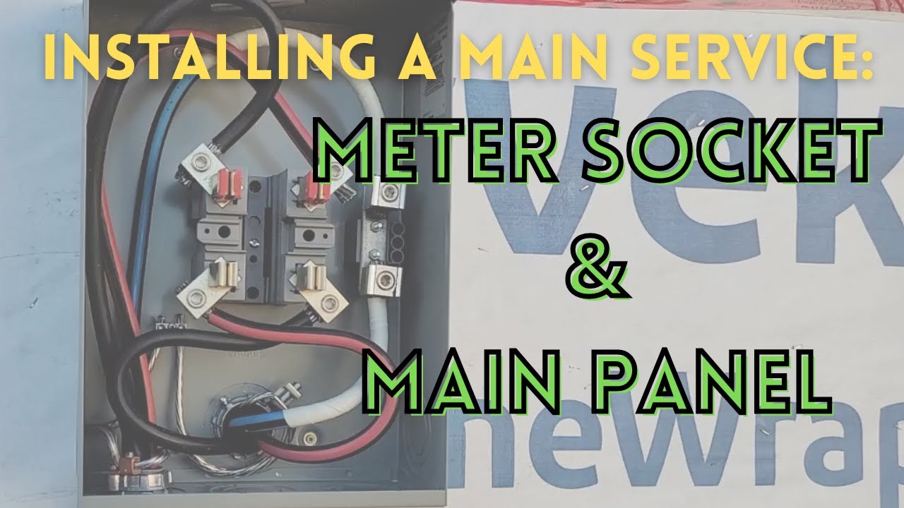 How To Install A Meter Socket And Main Panel - YouTube