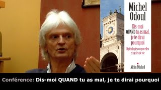 Michel Odoul - Dis-moi quand tu as mal Je te dirai pourquoi