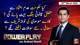 Power Play | Arshad Sharif  | ARY News | 22nd March 2022