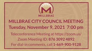 MILLBRAE CITY COUNCIL MEETING - NOVEMBER 9, 2021