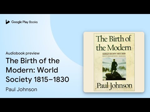 The Birth of the Modern: The Global Society… by Paul Johnson · Audiobook Preview
