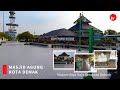 Wisata Masjid Agung Demak | Makam Raja Raja Kerajaan Demak Bintoro