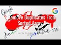 [Remove Duplicates from Sorted Array II] GOOGLE Java Technical Interview Leetcode Solution Code