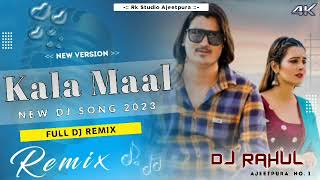 Kala Maal Dj Remix | Amit Saini Rohtakiya Remix | Hard Dholki Mix New Haryanvi Songs 2022 |